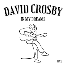 David Crosby In My Dreams Cover